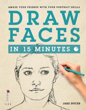 Draw Faces in 15 Minutes, Jake Spicer