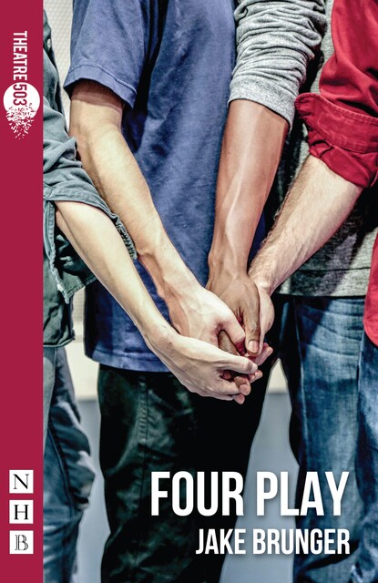 Four Play (NHB Modern Plays), Jake Brunger