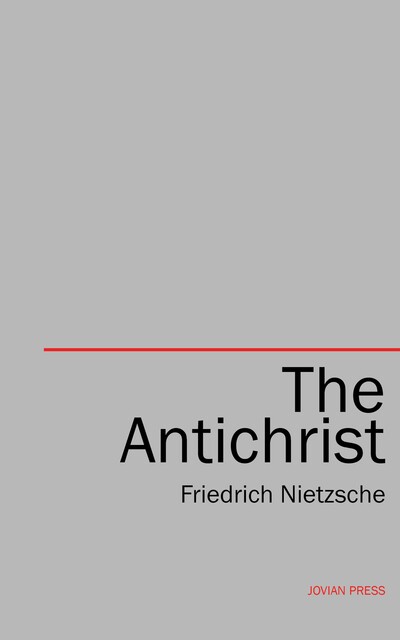 The Antichrist, Friedrich Nietzsche