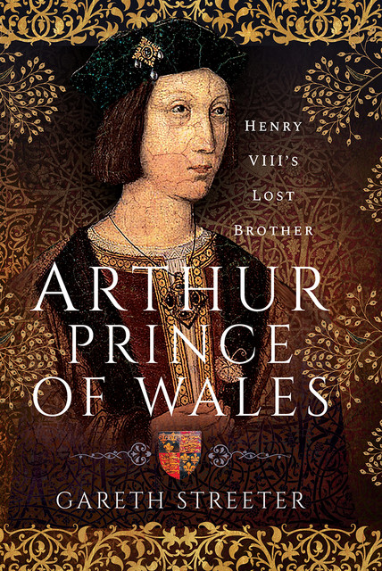 Arthur, Prince of Wales, Gareth Streeter