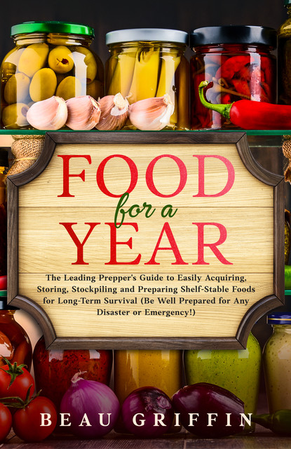 Food for a Year, Beau Griffin