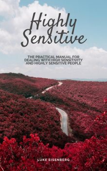 Highly Sensitive, Luke Eisenberg