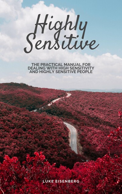 Highly Sensitive, Luke Eisenberg