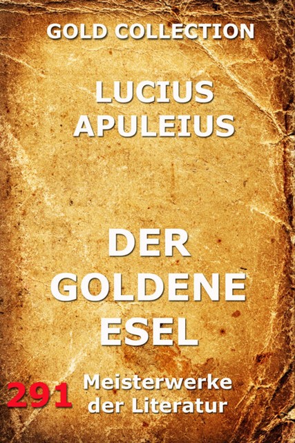 Der goldene Esel, Lucius Apuleius