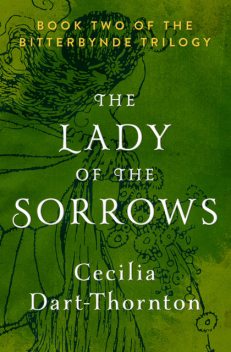 The Lady of the Sorrows, Cecilia Dart-Thornton