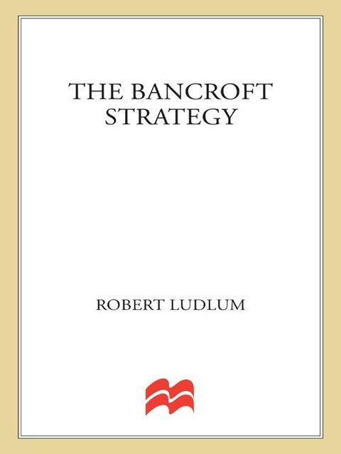 The Bancroft Strategy, Robert Ludlum