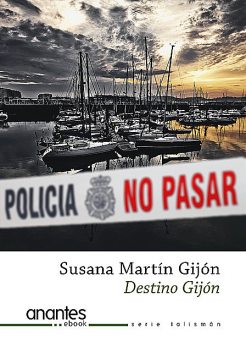 Destino Gijón, Susana Martín Gijón