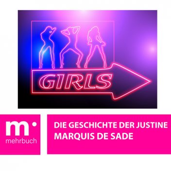 Die Geschichte der Justine, Marquis de Sade