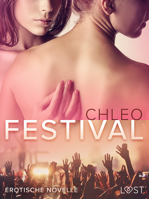 Festival – Erotische Novelle, Chleo