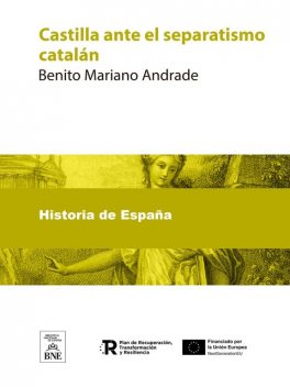 Castilla ante el separatismo catalán, Benito Mariano Andrade