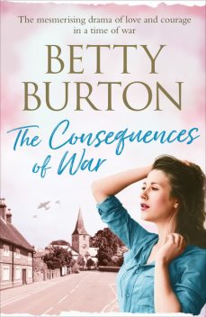 The Consequences of War, Betty Burton