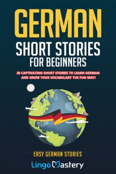 German Short Stories For Beginners, Lingo Mastery