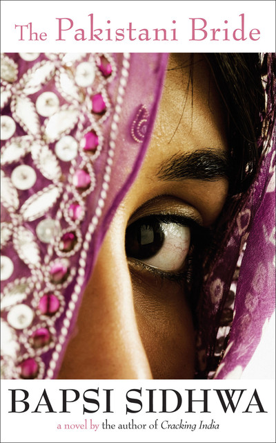 The Pakistani Bride, Bapsi Sidhwa