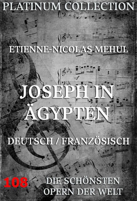 Joseph in Ägypten, Alexandre Duval, Etienne-Nicolas Mehul