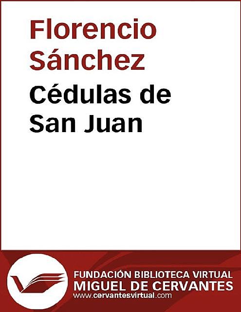 Cédulas de San Juan, Florencio Sanchez