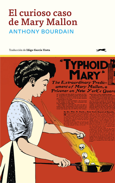 El curioso caso de Mary Mallon, Anthony Bourdain