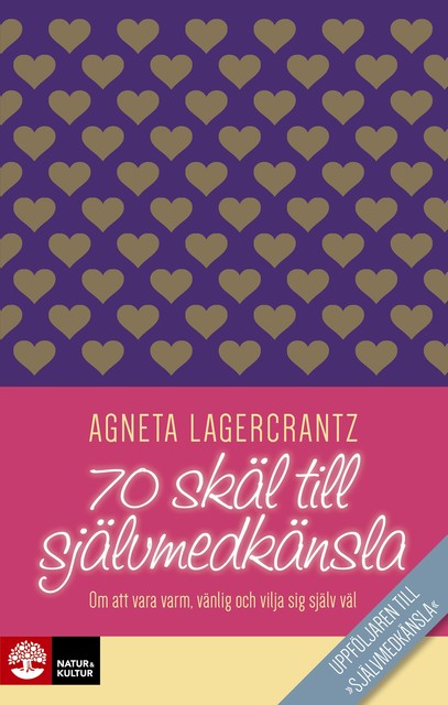 70 skäl till självmedkänsla, Agneta Lagercrantz