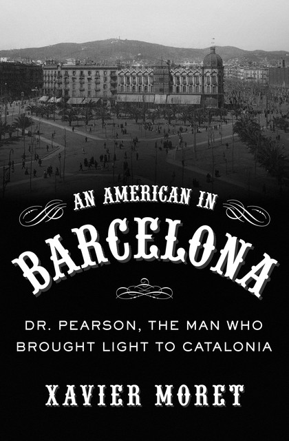 An American in Barcelona, Xavier Moret