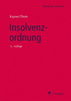 Insolvenzordnung, Ulrich Keller, Detlef Kleindiek, Jens Schmidt, Andreas Ransiek, Christian Brünkmans, Detlef Specoviu, Erion Metoja, Gerrit Hölzle, Godehard Kayser, Ilse Lohmann, Peter Depré, Peter Laroche, Rüdiger Linck, Stephan Ries, Susanne Dornblüth, Wolfgang Marotzke