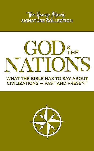 God and the Nations, Henry Morris