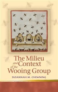 Milieu and Context of the Wooing Group, Susannahmary Chewning