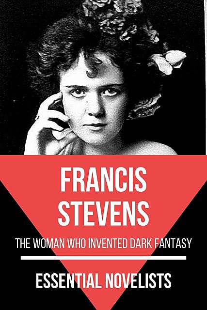 Essential Novelists – Francis Stevens, Francis Stevens, August Nemo