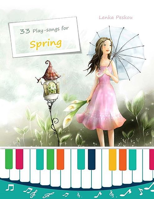33 Play Songs for Spring, Lenka Peskou