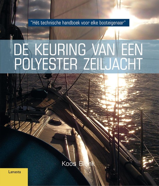 De keuring van polyester zeiljacht, Koos Blonk