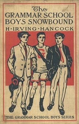 The Grammar School Boys Snowbound / or, Dick & Co. at Winter Sports, H.Irving Hancock