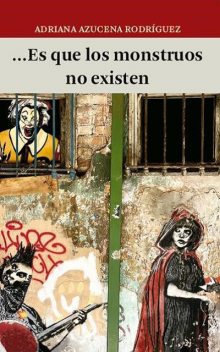 Es que los monstruos no existen, Adriana Rodriguez