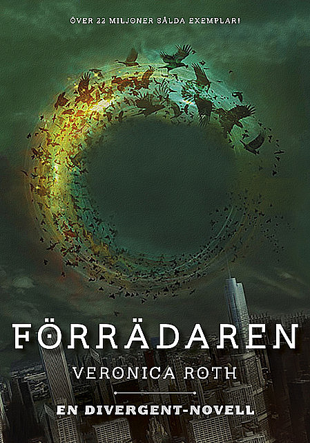 Förrädaren (En Divergent-novell), Veronica Roth