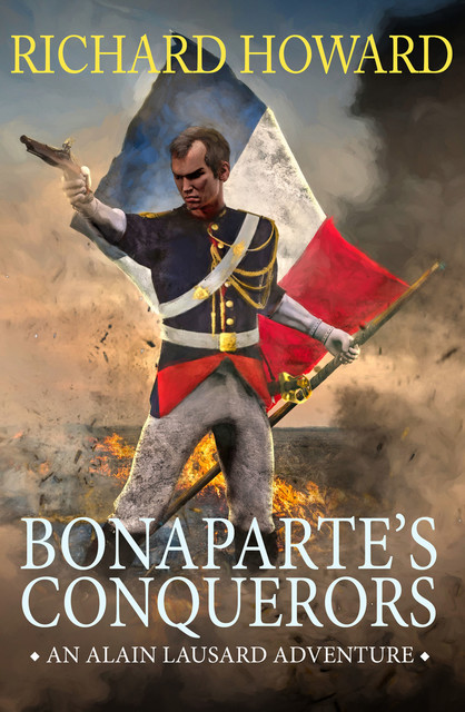 Bonaparte's Conquerors, Richard Howard