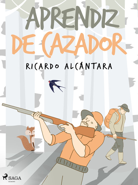 Aprendiz de cazador, Ricardo Alcántara