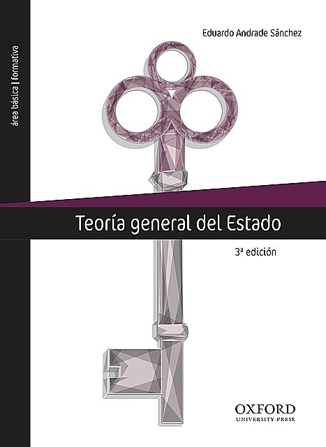 Teoría general del Estado, 3a ed, Eduardo Andrade Sánchez
