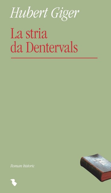 La stria da Dentervals, Hubert Giger