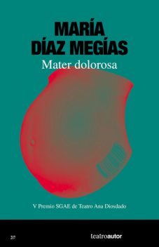 Mater dolorosa, María Díaz Megías