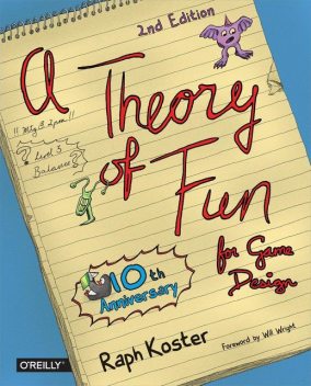 A Theory of Fun for Game Design, Raph Koster