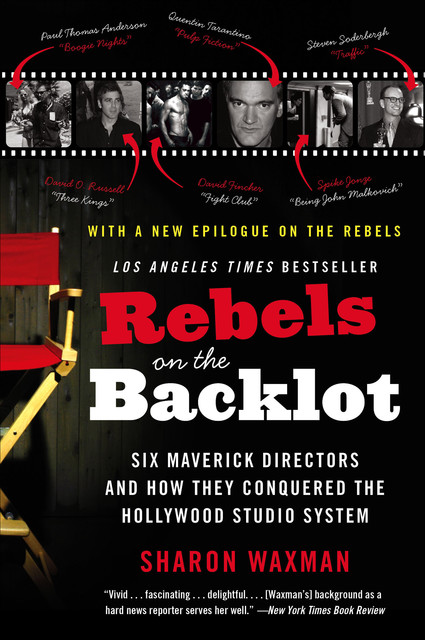 Rebels on the Backlot, Sharon Waxman