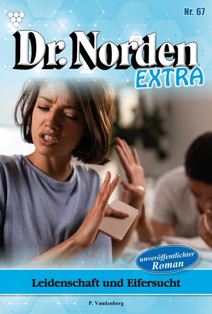 Dr. Norden Extra 67 – Arztroman, Patricia Vandenberg