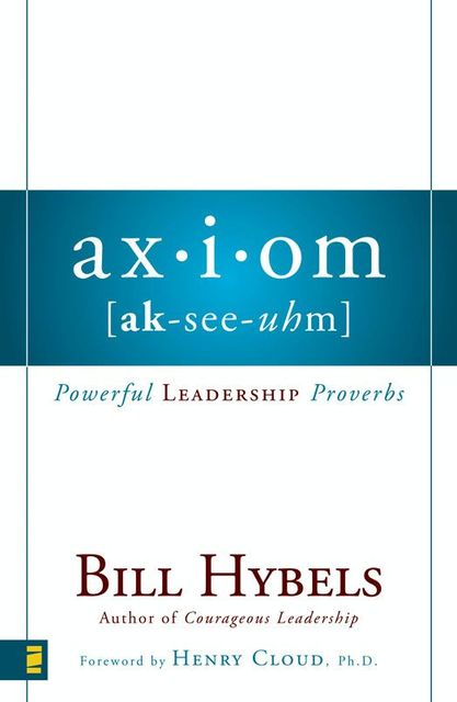 Axiom, Bill Hybels
