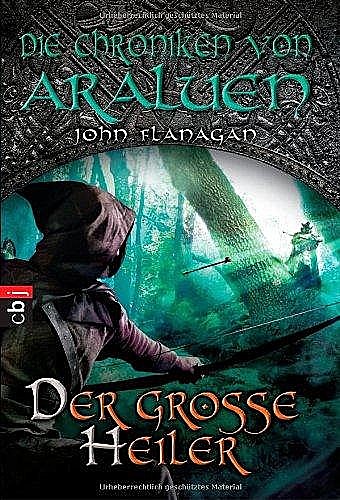Die Chroniken von Araluen – Der große Heiler: Band 9 (German Edition), John Flanagan
