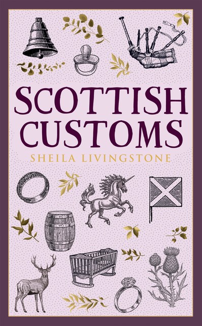 Scottish Customs, Sheila Livingstone