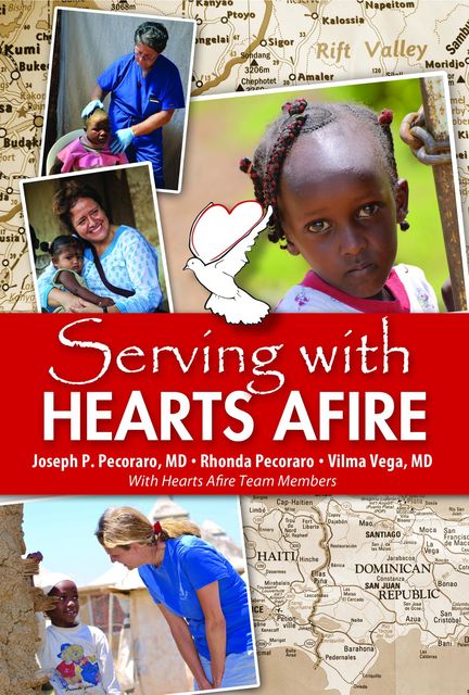 Serving With Hearts Afire, Joseph P. Pecoraro, Rhonda Pecoraro, Vilma Vega