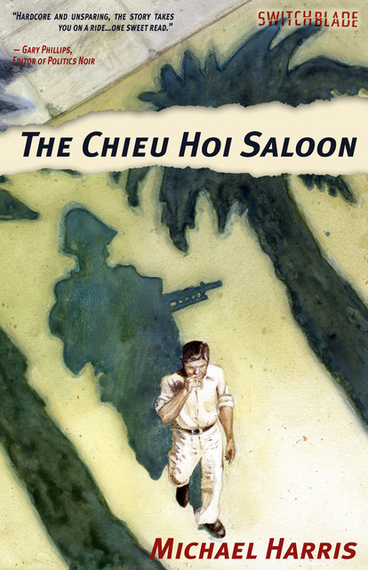 The Chieu Hoi Saloon, Michael Harris