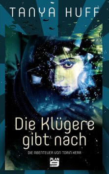 Die Klügere gibt nach, Tanya Huff