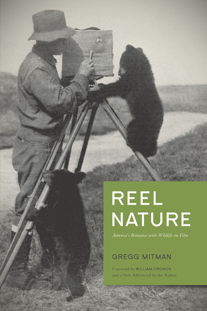 Reel Nature, Gregg Mitman
