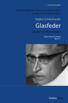 Walter Schlorhaufer: Glasfeder, Walter Schlorhaufer