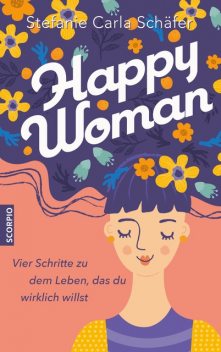 Happy Woman, Stefanie Schäfer