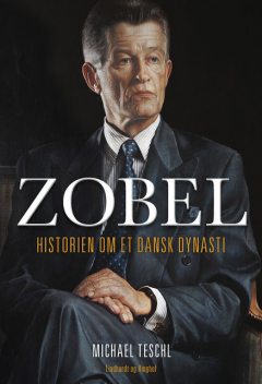 Zobel – Historien om et dansk dynasti, Michael Teschl