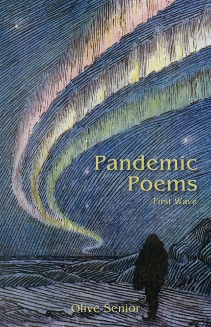 Pandemic Poems, Olive Senior